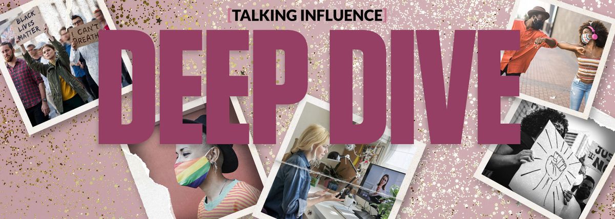 Deep Dive: Two Years On - What Has the Influencer Space Learnt from Cultural Moments?