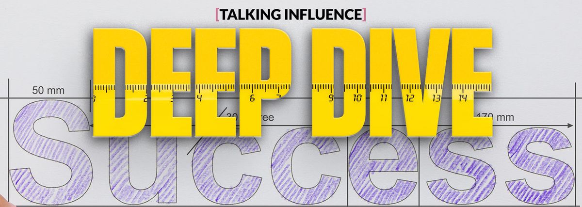 Deep Dive: The True Measure of Influencer Marketing Success
