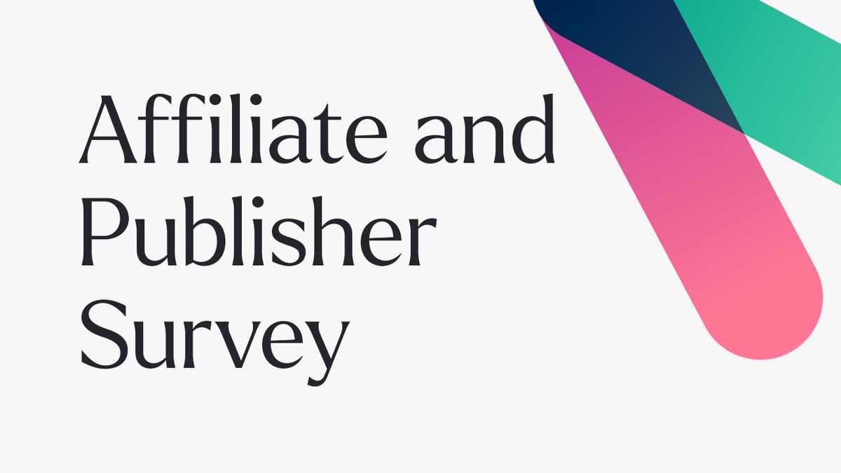 Affiliate and Publisher Survey Launch