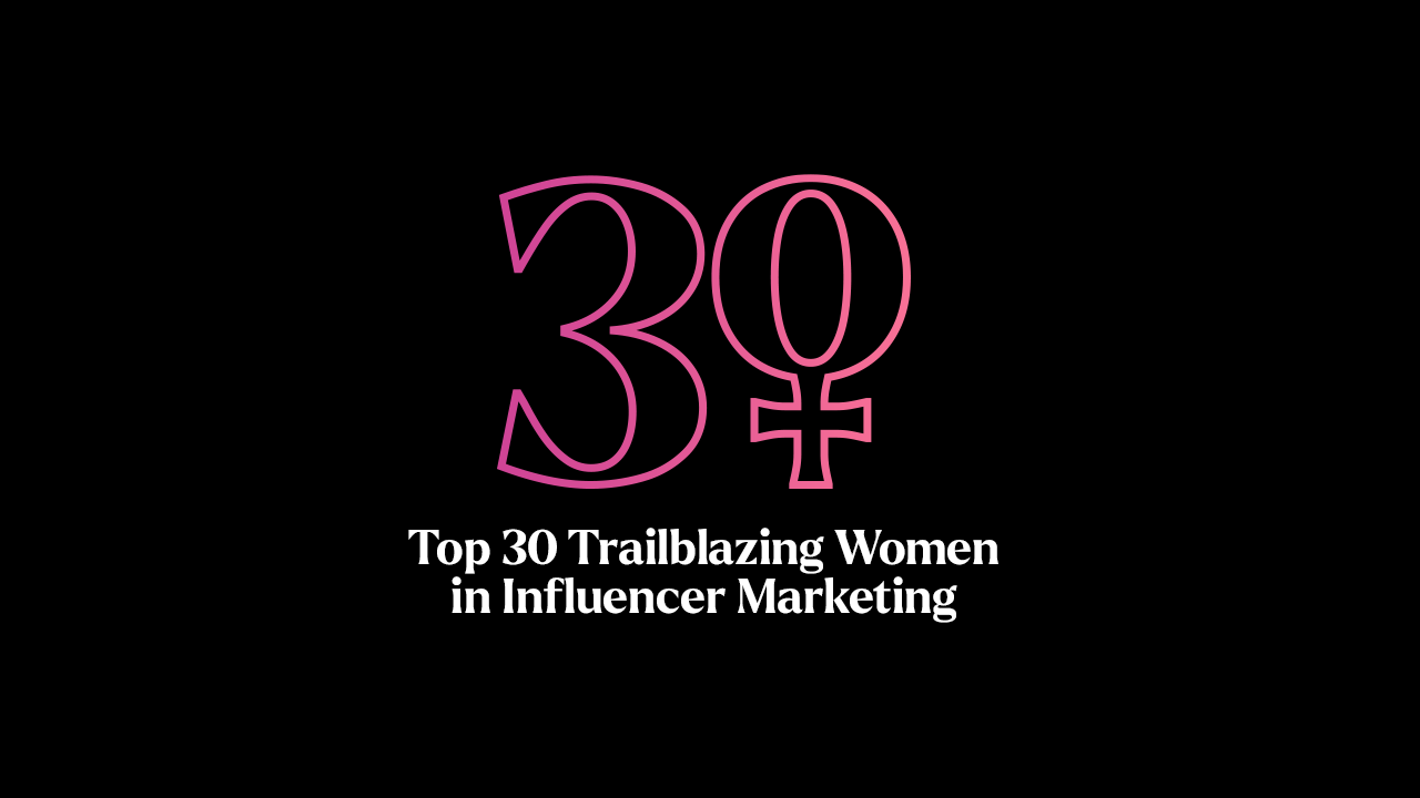 #HP30Women: Meet the Influencer Marketing Industry's Trailblazing Women