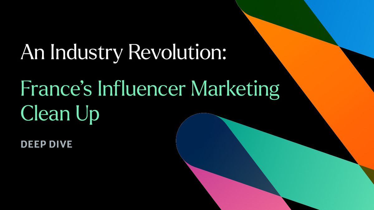 An Industry Revolution: France’s Influencer Marketing Clean Up