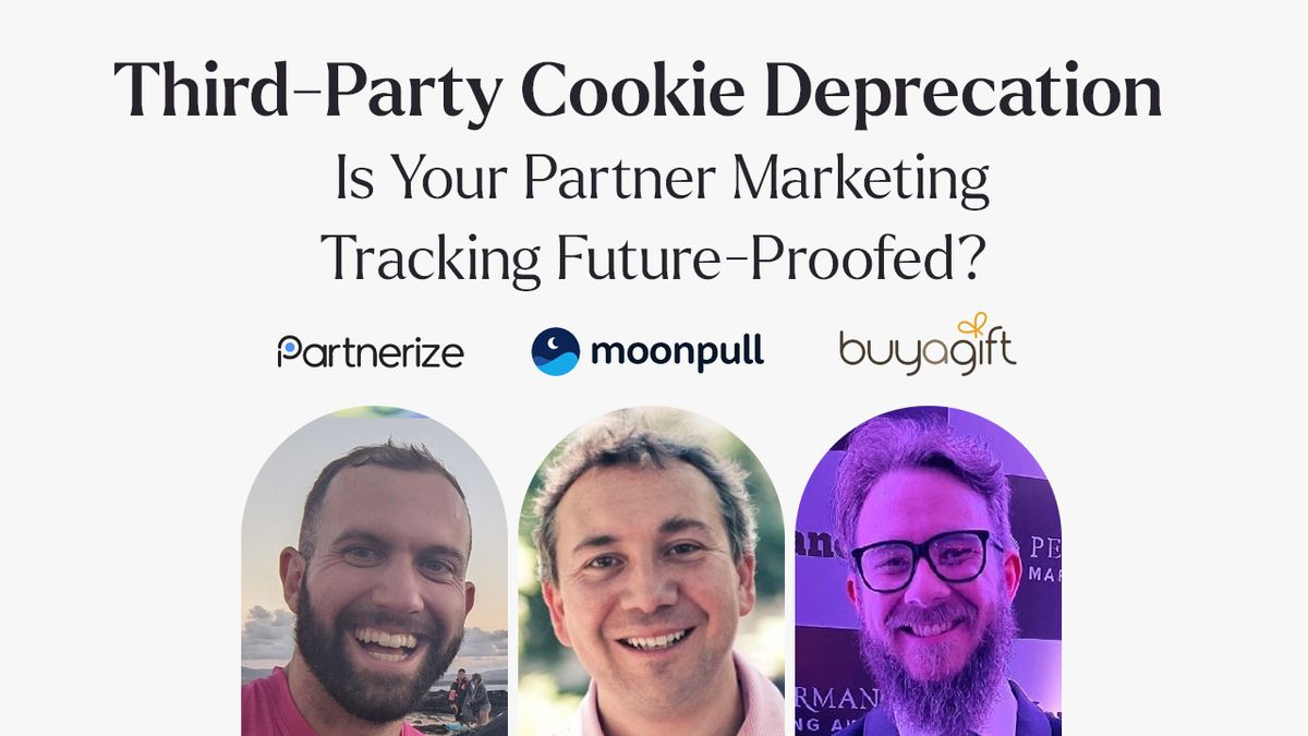 Replay: Third-Party Cookie Deprecation – Is Your Partner Marketing Tracking Future-Proofed?