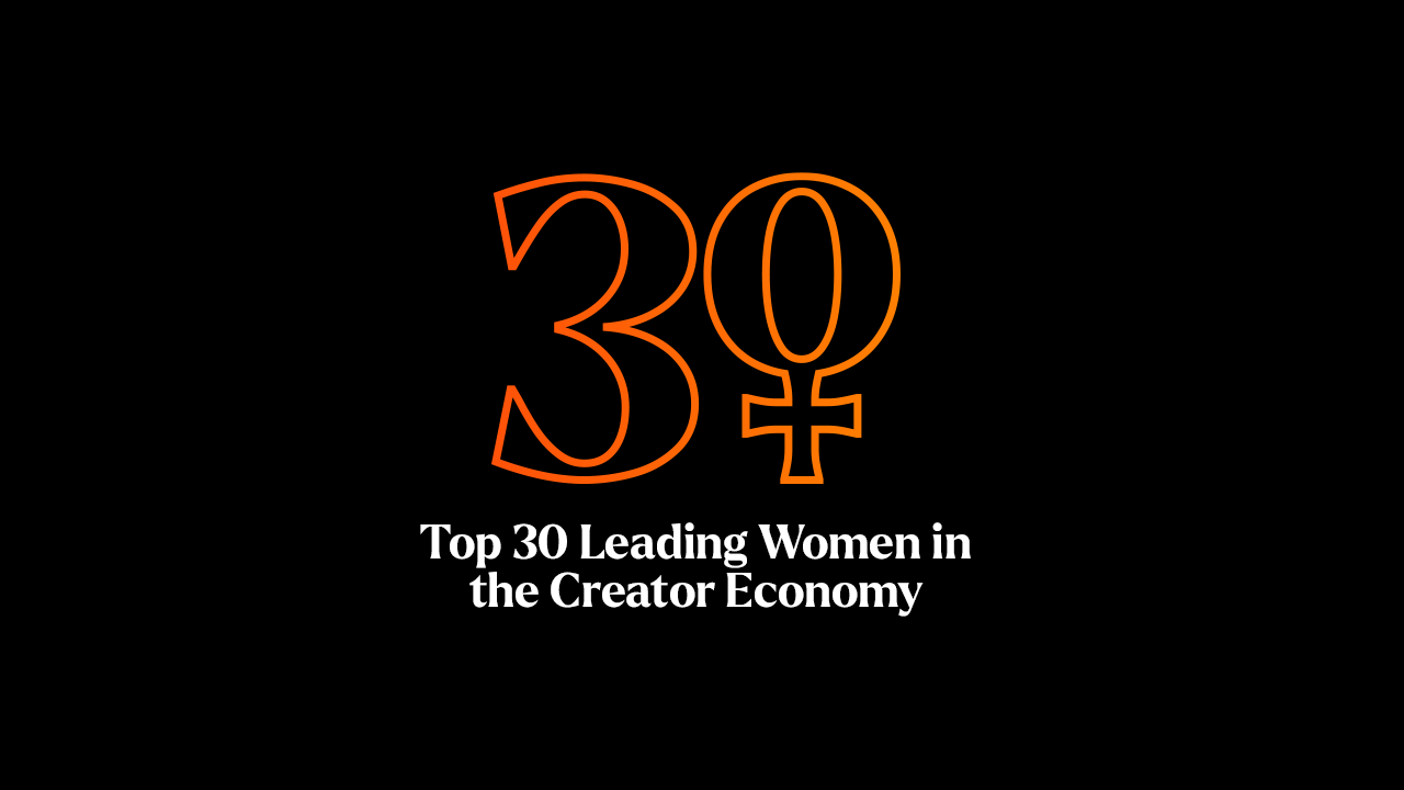 #HP30LeadingWomen: Meet The Creator Economy’s Top 30 Leading Women