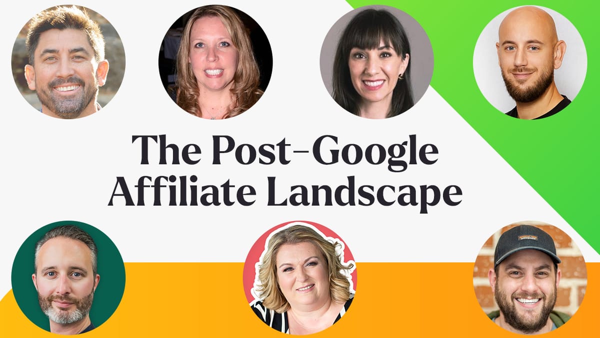 How Publishers Can Thrive in a Post-Google Affiliate Landscape