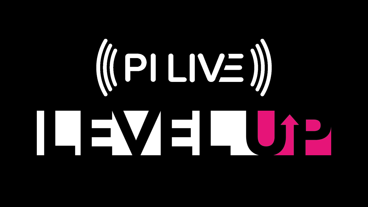 PI LIVE Level Up Tickets Now Available, Brands and Publishers Go Free