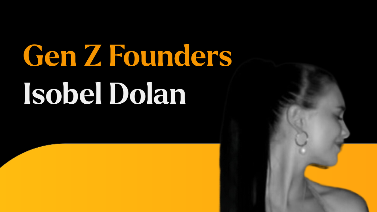 Gen Z Founders: How a Greek Summer Started Isobel Dolan’s WANT-ID