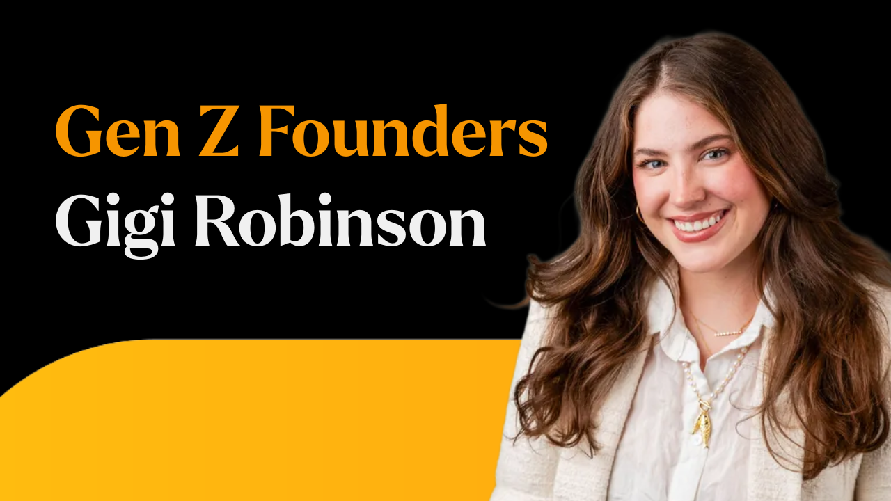 Gen Z Founders: Gigi Robinson on Why Gen Z Creators Need More Than Brand Deals