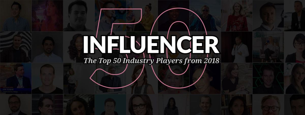 Influencer 50 List of Top Influential Industry Players in 2018 Launches