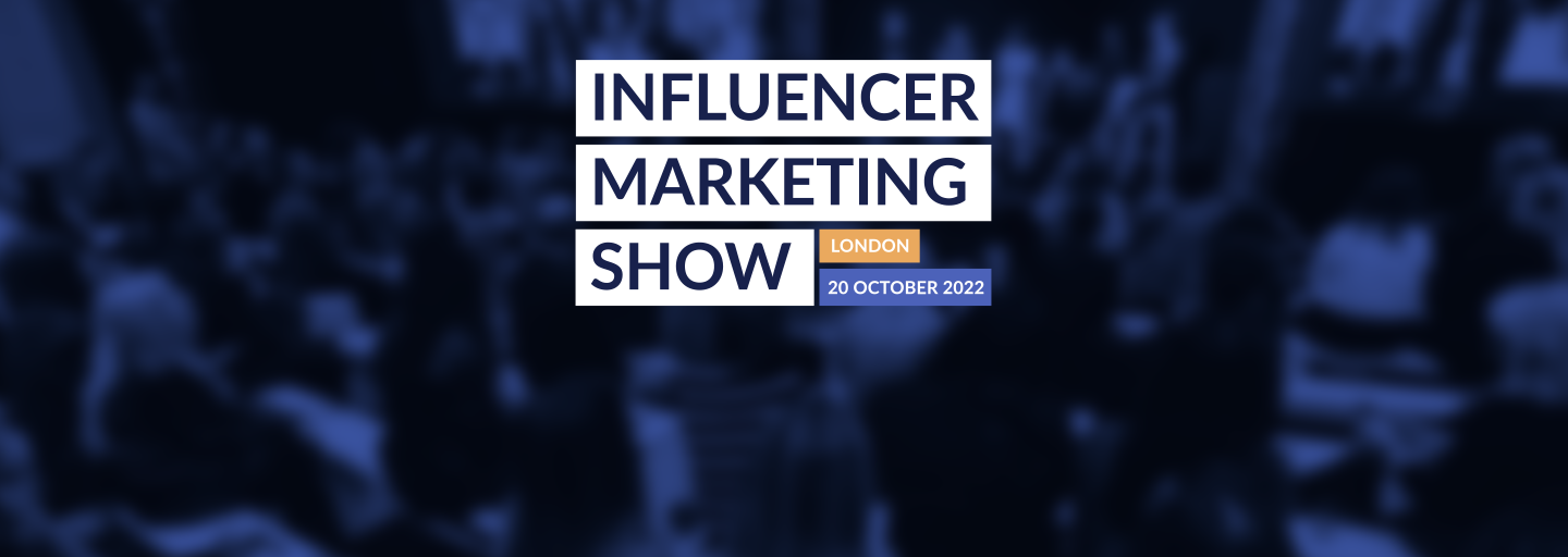 Back with a Bang: The Influencer Marketing Show is Returning to London in October